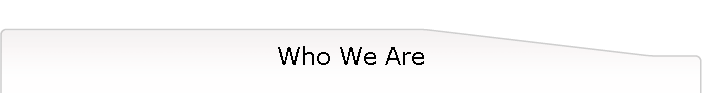 Who We Are